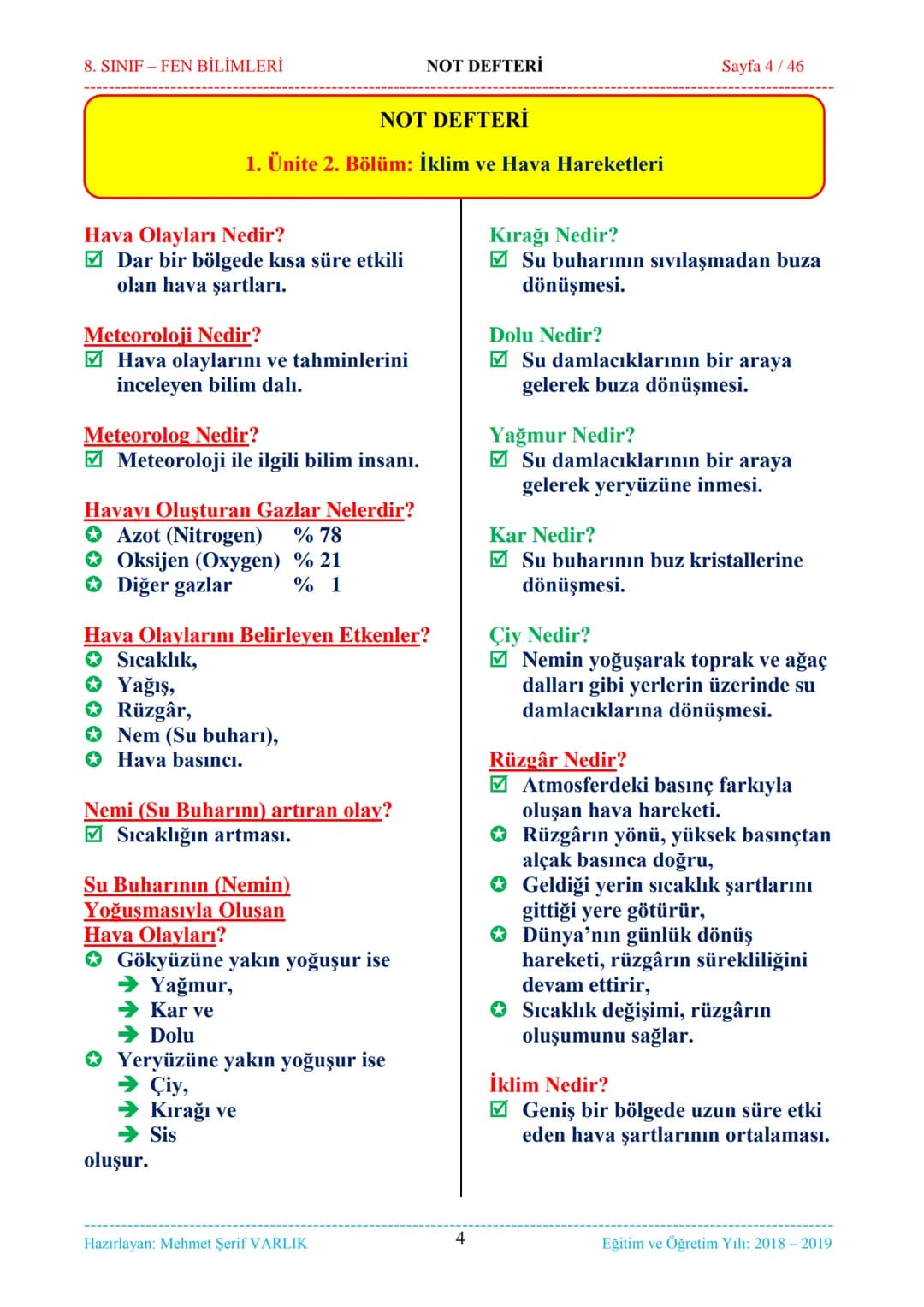 8. SINIF-FEN BİLİMLERİ
NOT DEFTERİ
Sayfa 1/46
NOT DEFTERİ
8. SINIF FEN BİLİMLERİ
İçindekiler
1. ÜNİTE
Mevsimler ve İklim
1. Bölüm.
Mevsimler