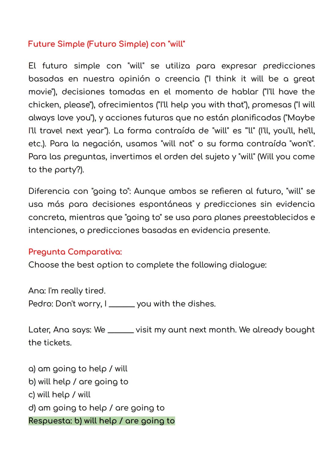 Future Simple (Futuro Simple) con "will"
El futuro simple con "will" se utiliza para expresar predicciones
basadas en nuestra opinión o cree