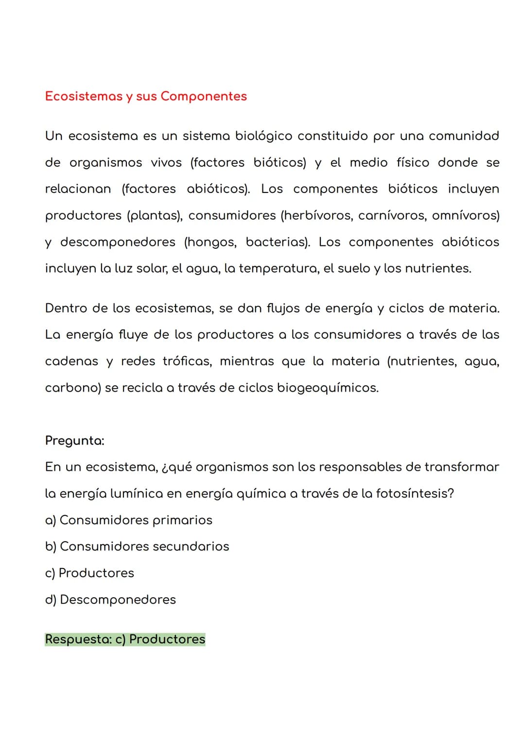 # Ecosistemas y sus Componentes
Un ecosistema es un sistema biológico constituido por una comunidad de organismos vivos (factores bióticos)
