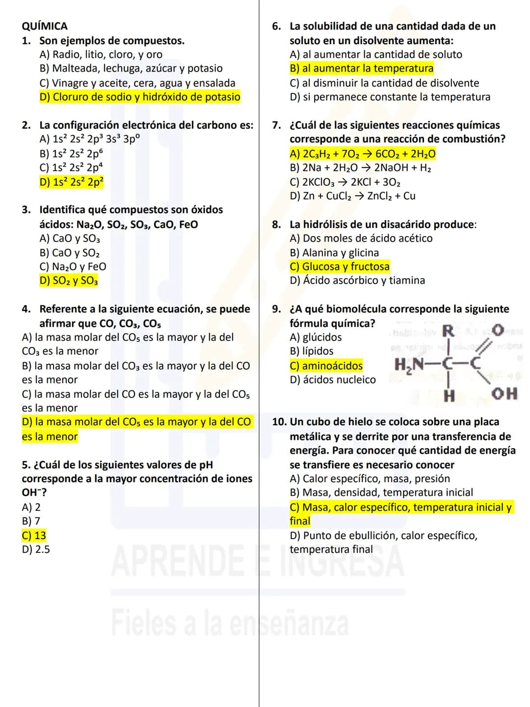 # QUÍMICA
1. Son ejemplos de compuestos:
A) Radio, litio, cloro, y oro
B) Malteada, lechuga, azúcar y potasio
C) Vinagre y aceite, cera, ag