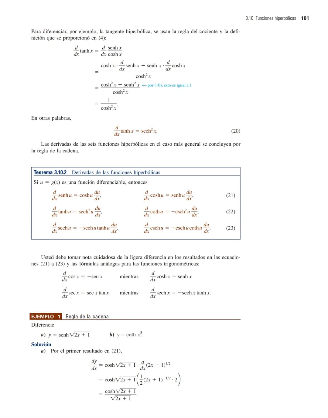 3.7 Derivadas de funciones inversas 165
Como habíamos pronosticado, observe que (7) no está definida en x = -1 o x = 1. La fun-
ción seno i