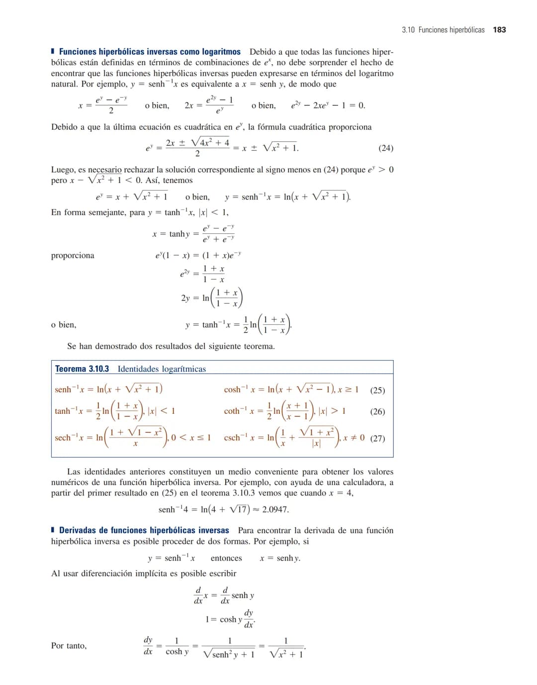 3.7 Derivadas de funciones inversas 165
Como habíamos pronosticado, observe que (7) no está definida en x = -1 o x = 1. La fun-
ción seno i
