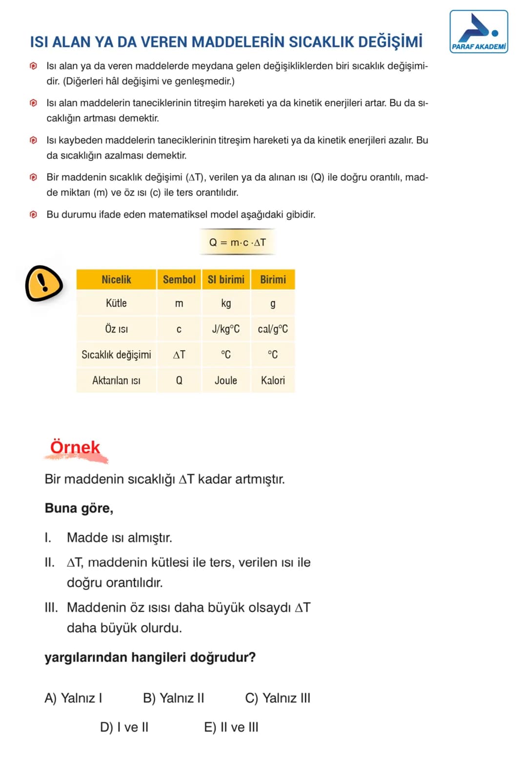 --- OCR Start ---
ISI VE SICAKLIK
5.
Isı ve Sıcaklık
FAS
ISI VE SICAKLIK
Isı ve sıcaklık, günlük yaşantımızda etkilerini en çok hissettiğimi
