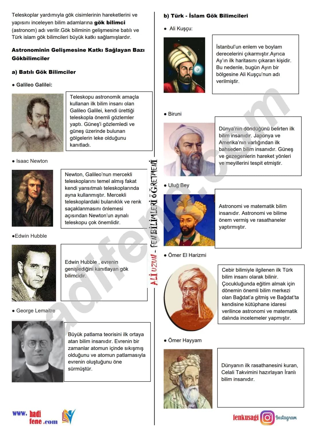 7.SINIF 1.ÜNİTE
GÜNEŞ SİSTEMİ VE ÖTESİ
UZAY ARAŞTIRMALARI
Ali Hocayla Hadi Fene
www.hadifene.com
UZAY TEKNOLOJİLERİ
Eski çağlardan günümüze