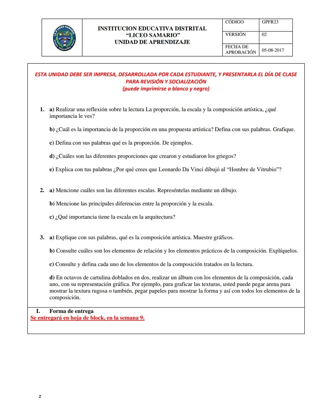 INSTITUCION EDUCATIVA DISTRITAL
"LICEO SAMARIO"
UNIDAD DE APRENDIZAJE
CODIGO GPFR23
VERSIÓN 02
FECHA DE
APROBACIÓN 05-08-2017
ÁREA: Educació