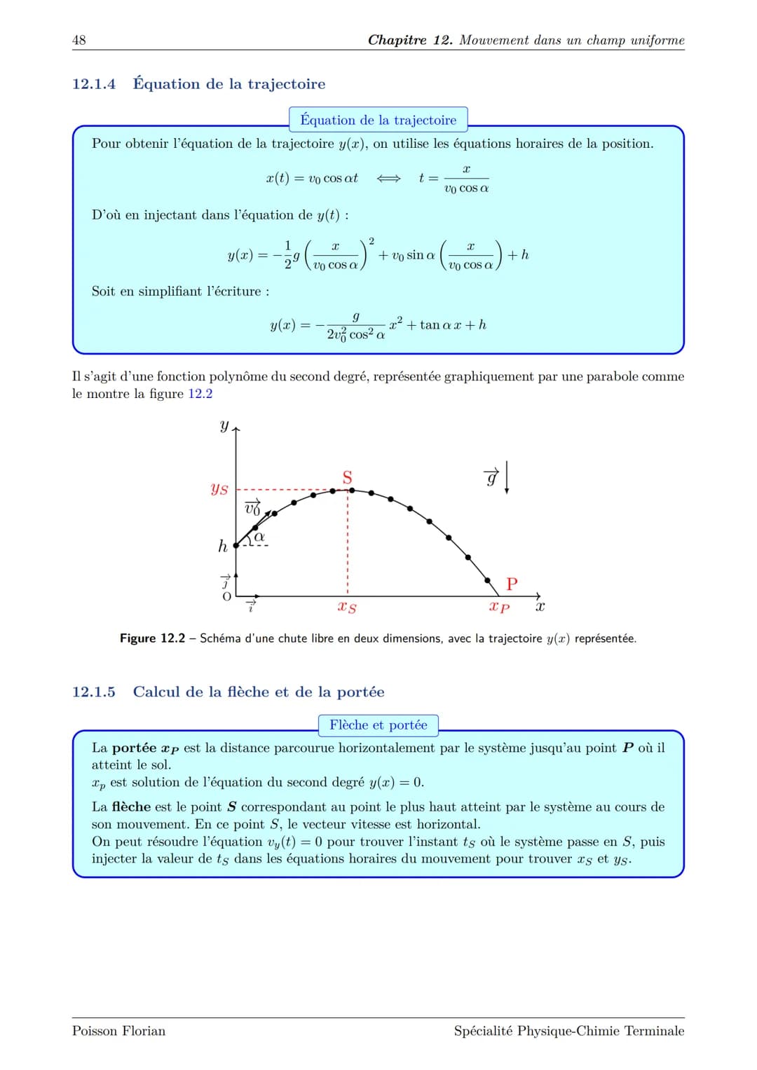 Chapitre 12
Mouvement dans un champ uniforme
12.1 Mouvement dans un champ de pesanteur uniforme
12.1.1 Mise en équation du problème
12.1.2 É