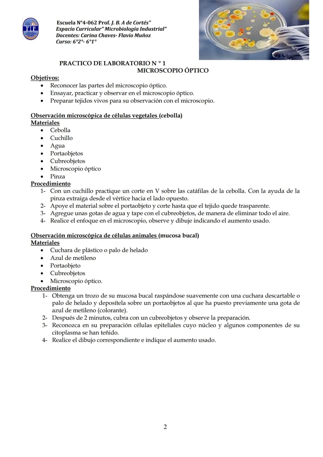 # CUADERNILLO DE
# MICROBIOLOGIA
# INDUSTRIAL
Nombre:
Curso:
Escuela: N°4062 Juana B. Albornoz de Cortes
Profesores: Carina Chaves- Flavio
