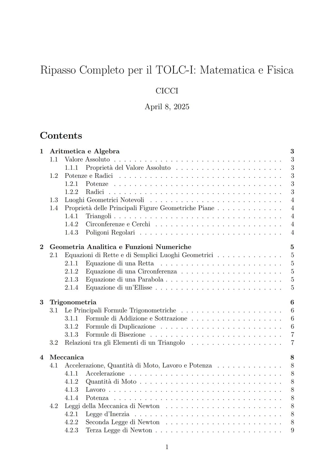 Ripasso Completo per il TOLC-I: Matematica e Fisica
CICCI
April 8, 2025
Contents
1 Aritmetica e Algebra
1.1 Valore Assoluto
1.1.1 Proprietà