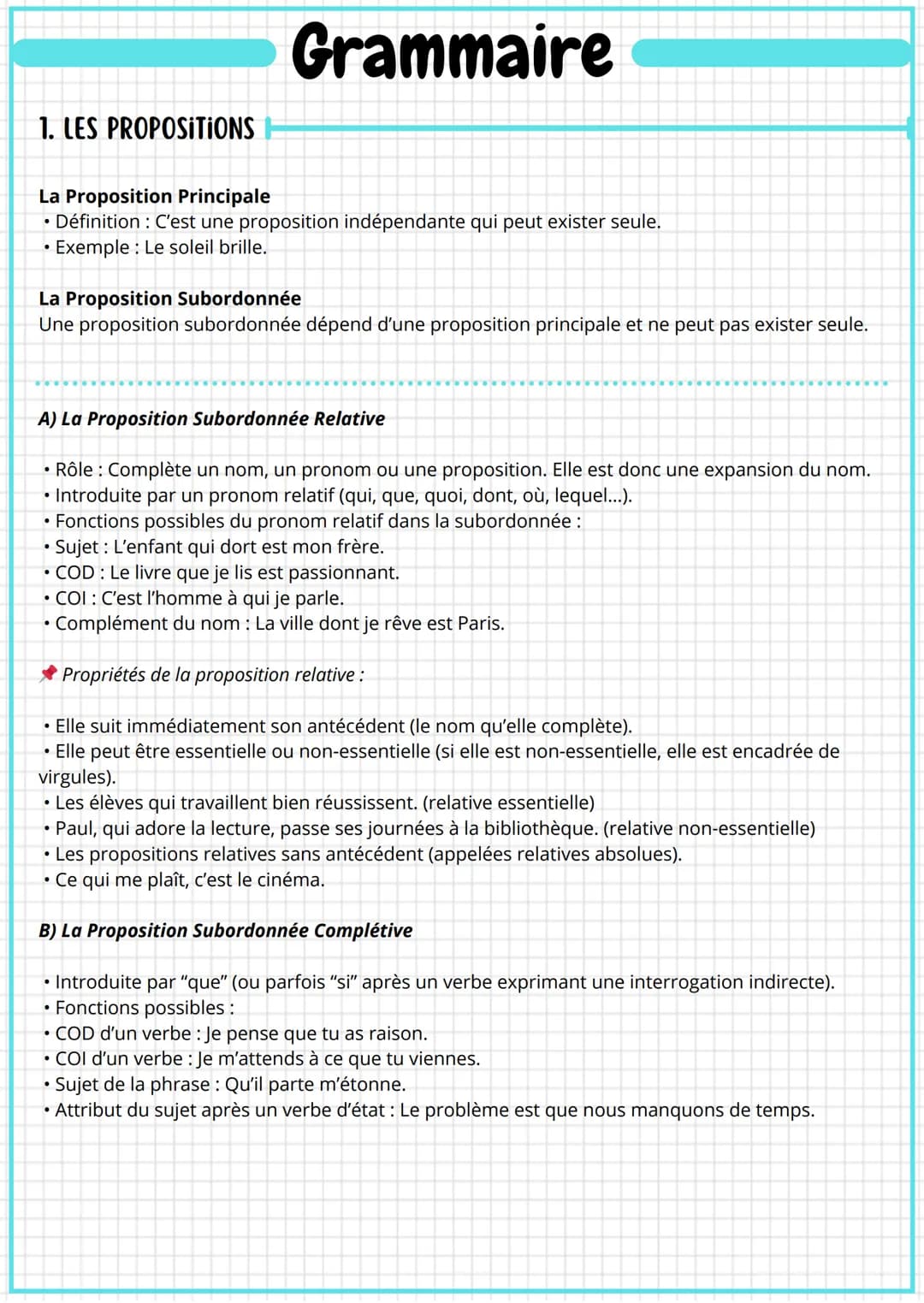 --- OCR Start ---
Grammaire
1. LES PROPOSITIONS
La Proposition Principale
• Définition: C'est une proposition indépendante qui peut exister