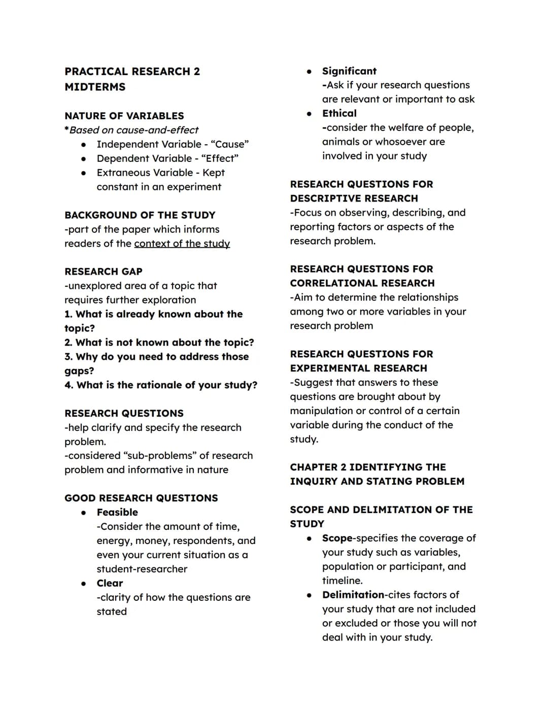 PRACTICAL RESEARCH 2
MIDTERMS
NATURE OF VARIABLES
*Based on cause-and-effect
• Independent Variable - "Cause"
• Dependent Variable - "Effect