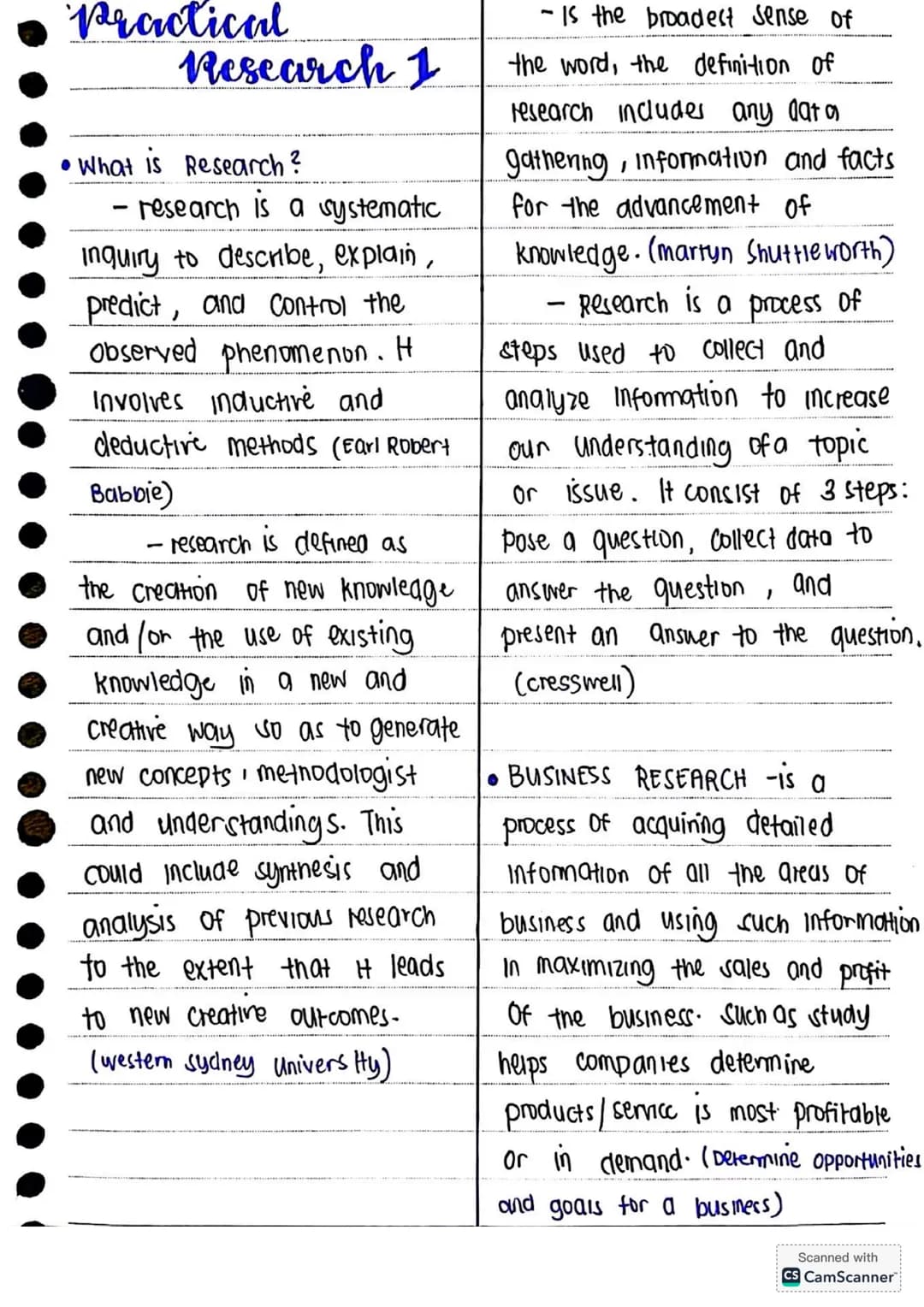 NOTES for Grade 11
STUDENTS
PR-I
Practical Research 1 practical
Research 1
• What is Research?
research is a systematic
inquiry to describe,