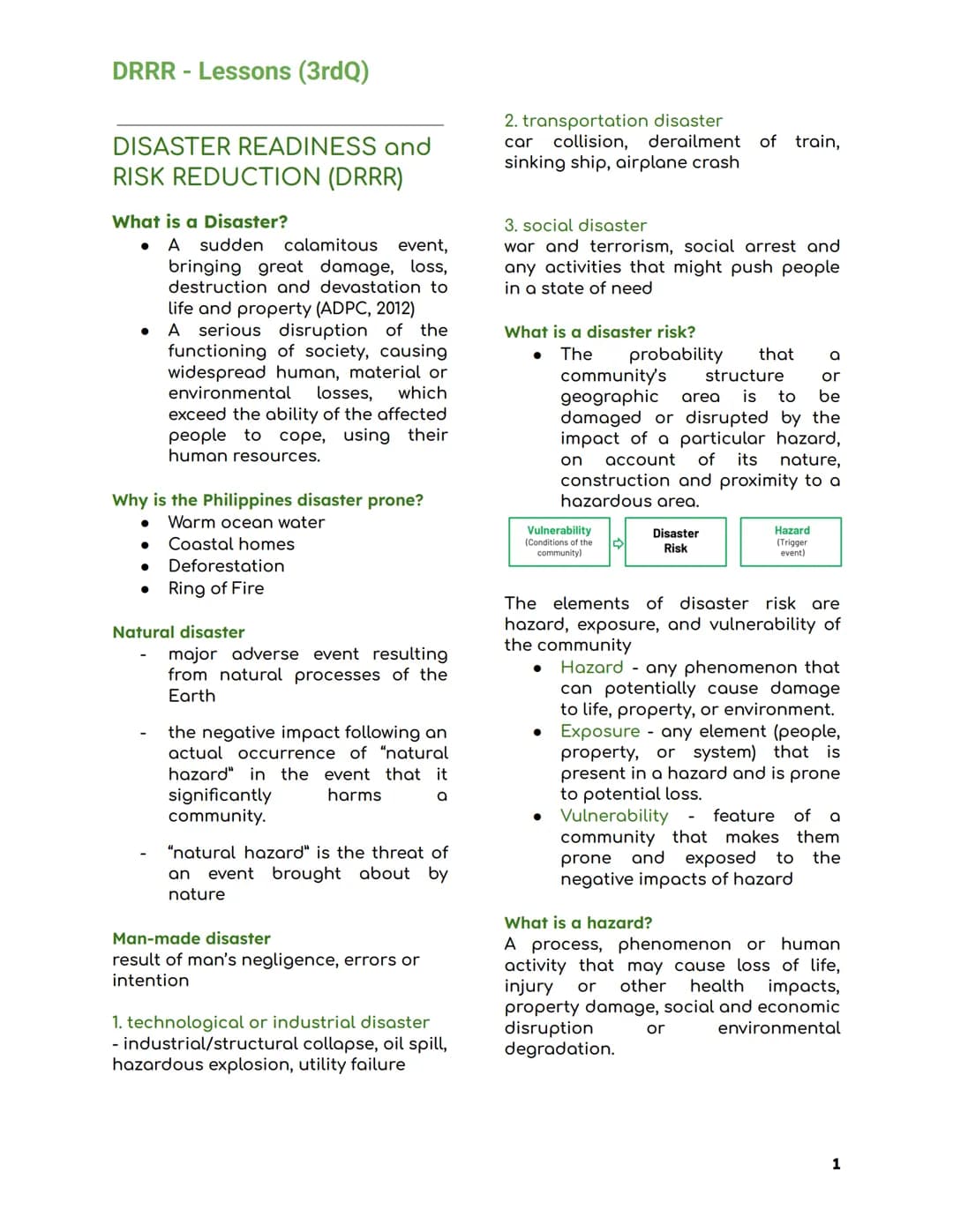DRRR - Lessons (3rdQ)
DISASTER READINESS and
RISK REDUCTION (DRRR)
What is a Disaster?
- A sudden calamitous event, bringing great damage, l