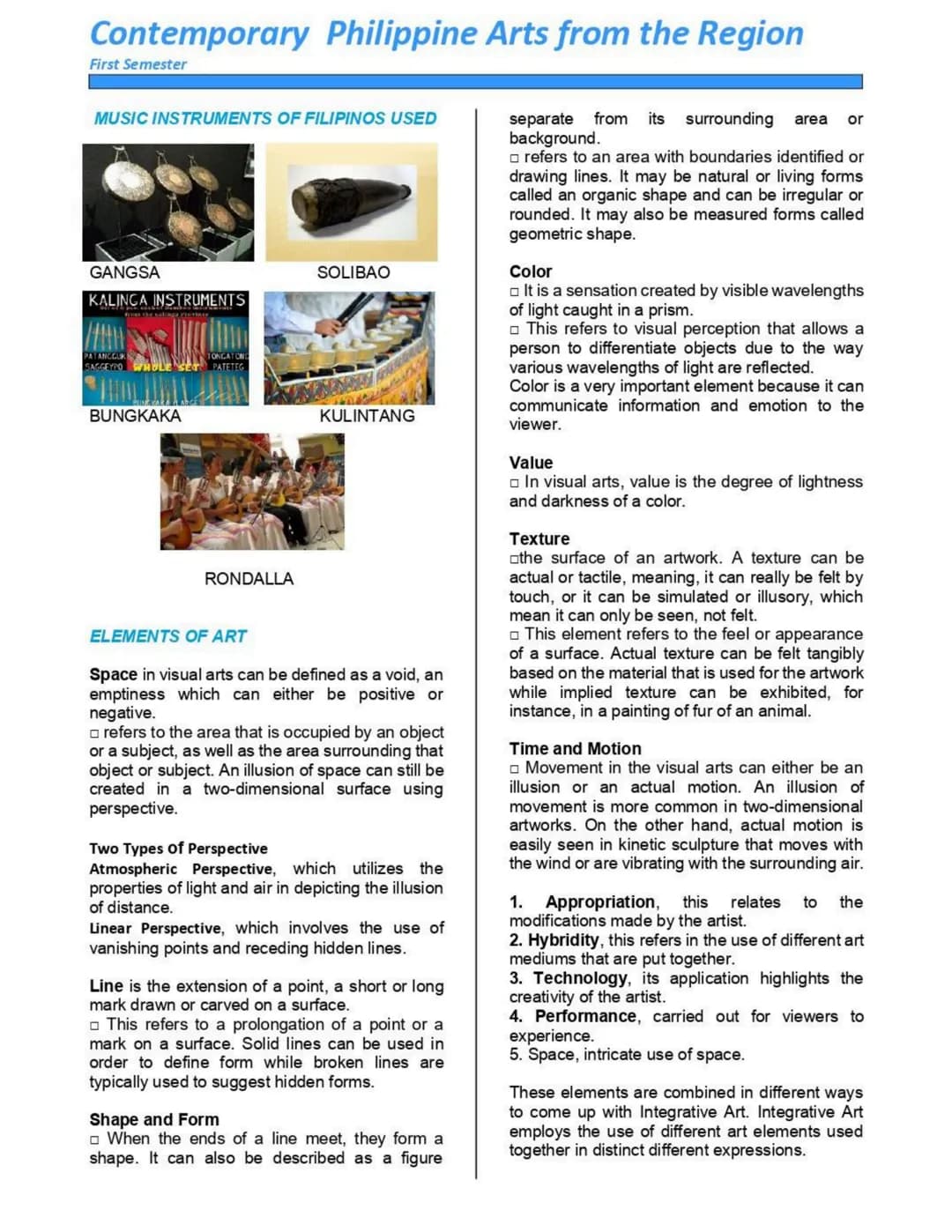 Contemporary Philippine Arts from the Region
First Semester
LESSON 1: CONTEMPORARY ART
PRACTICES FROM VARIOUS REGIONS
WHAT IS ART?
Art is a