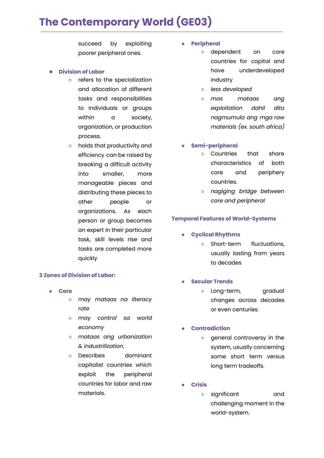 The Contemporary World (GE03)
LESSON 1
GLOBALIZATION
consciousness of the world
as a whole
Historical Foundation of the Term
Globalization
i