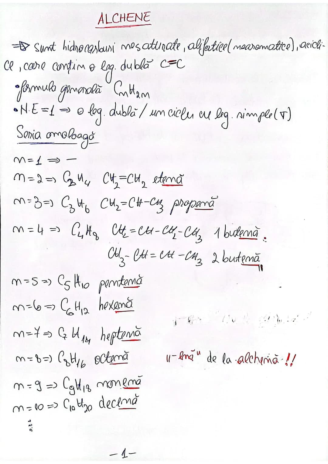 ALCHENE
=Sunt hidrocarburi nesaturate, alifatice(nearomatice), acicli-
Ce, care contin o leg. dublă C=C
•formula generală $C_nH_{2n}$
•N.E =