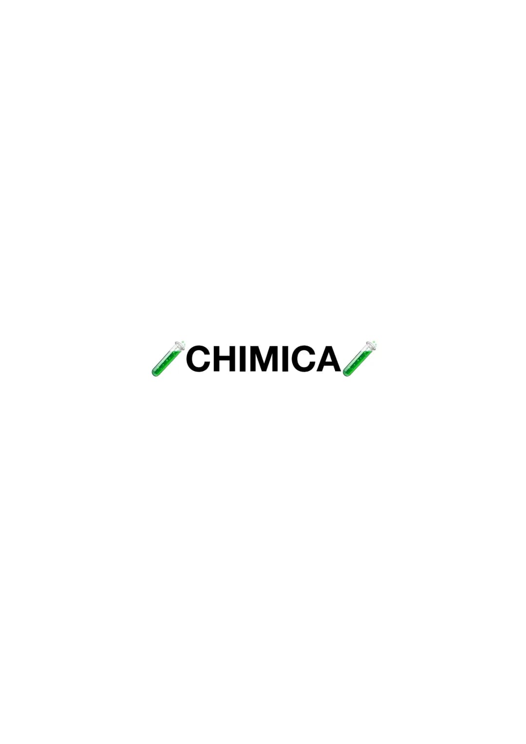 🧪 CHIMICA 🧪 CAPITOLO 1: LA COMPOSIZIONE DELLA MATERIA
1.1
Miscele e sostanze
L'oggetto di studio della chimica è la materia, e si occupa d