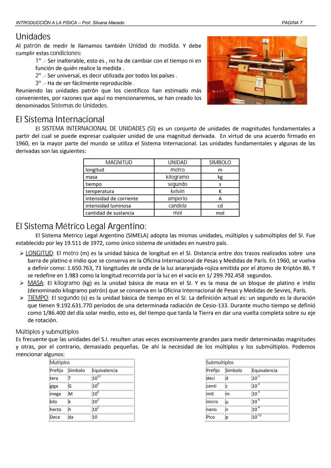 2011
Introducción a la
FÍSICA
4° Año Secundaria
Prof. Silvana Macedo
Colegio
La Inmaculada INTRODUCCIÓN A LA FISICA - Prof. Silvana Macedo
I