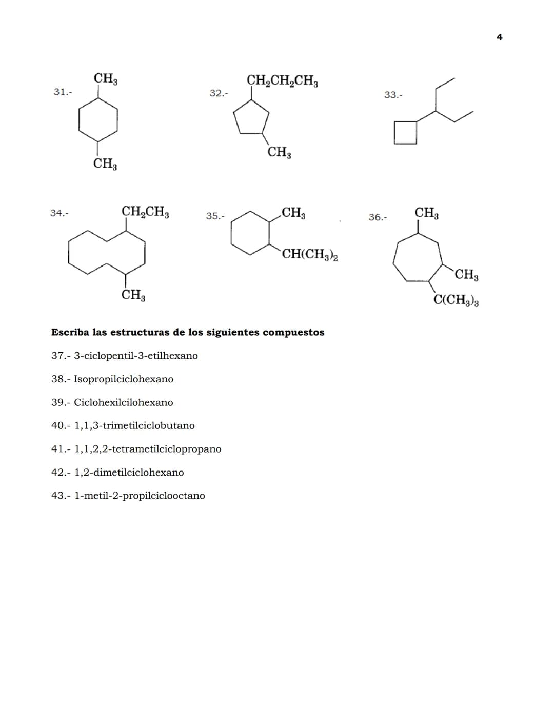 Guía de Ejercicios de nomenclatura en Química Orgánica
1
Indica cuántos carbonos primarios, secundarios, ternarios y cuaternarios existen en
