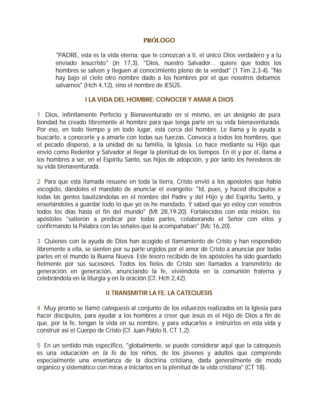 CATECISMO DE LA IGLESIA CATÓLICA
Índice -
Estadísticas y graficos (Concurrencias: 250374. Palabras: 16183)
* PRÓLOGO
* I. La vida del homb