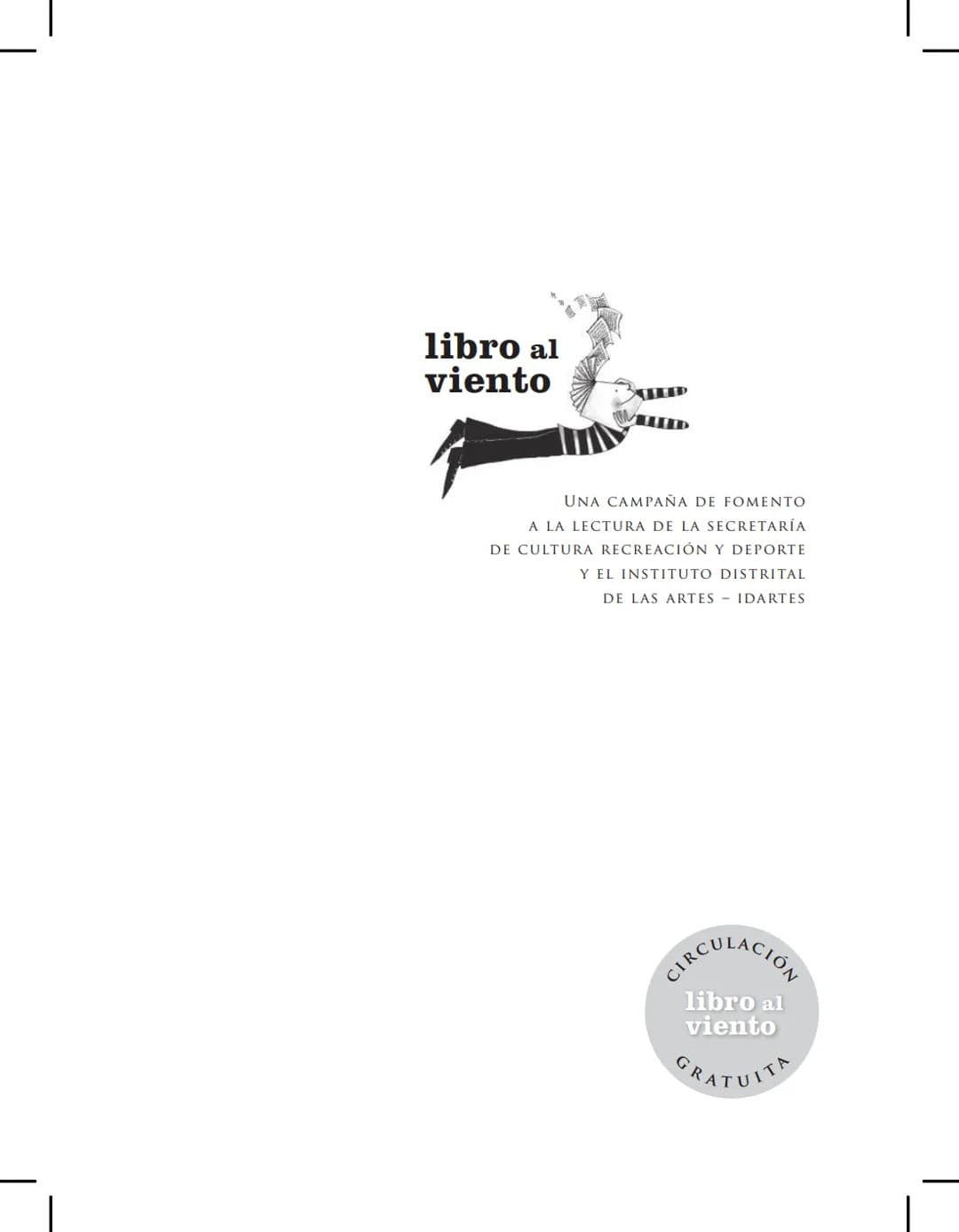 # LAZARILLO DE TORMES
Anónimo
PRESENTACIÓN DE
ANTONIO GARCÍA ÁNGEL
CIRCULACIÓN
libro al
viento
GRATUITA libro al
viento
UNA CAMPAÑA DE