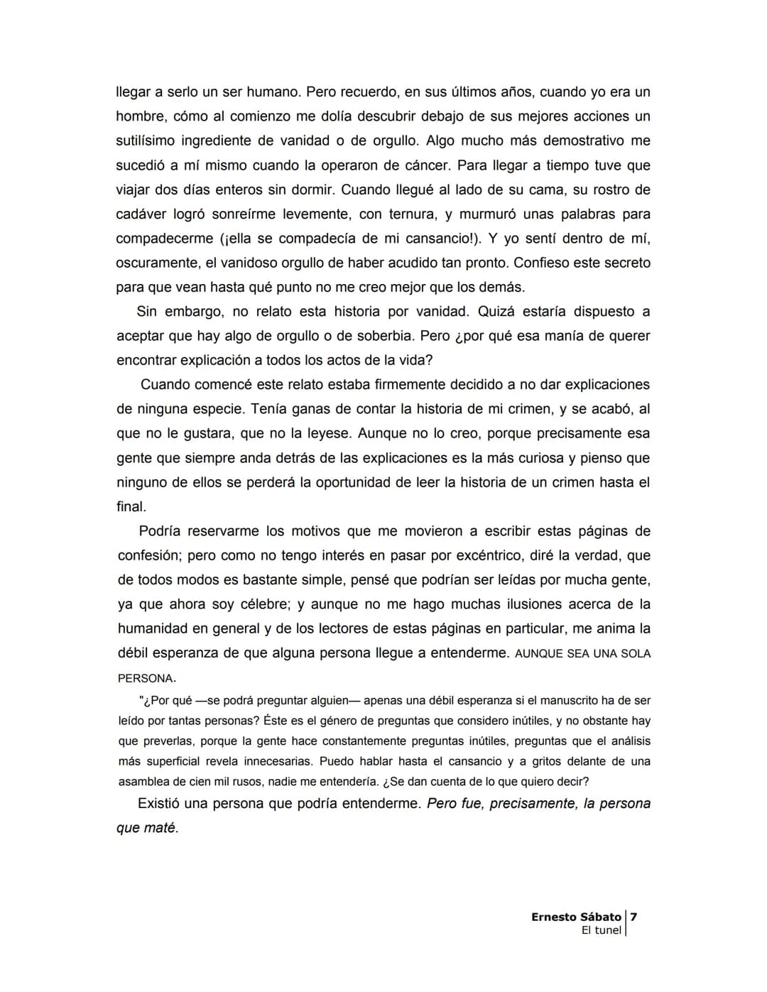## EL TÚNEL
ERNESTO SÁBAT0 ÍNDICE
I.
5
II
6
III
8
IV.
9
V
13
VI.
16
VII
19
VIII.
22
IX.
23
X.
28
XI.
30
XII.
31
XIII.
34
XIV
38
XV
39
XVI