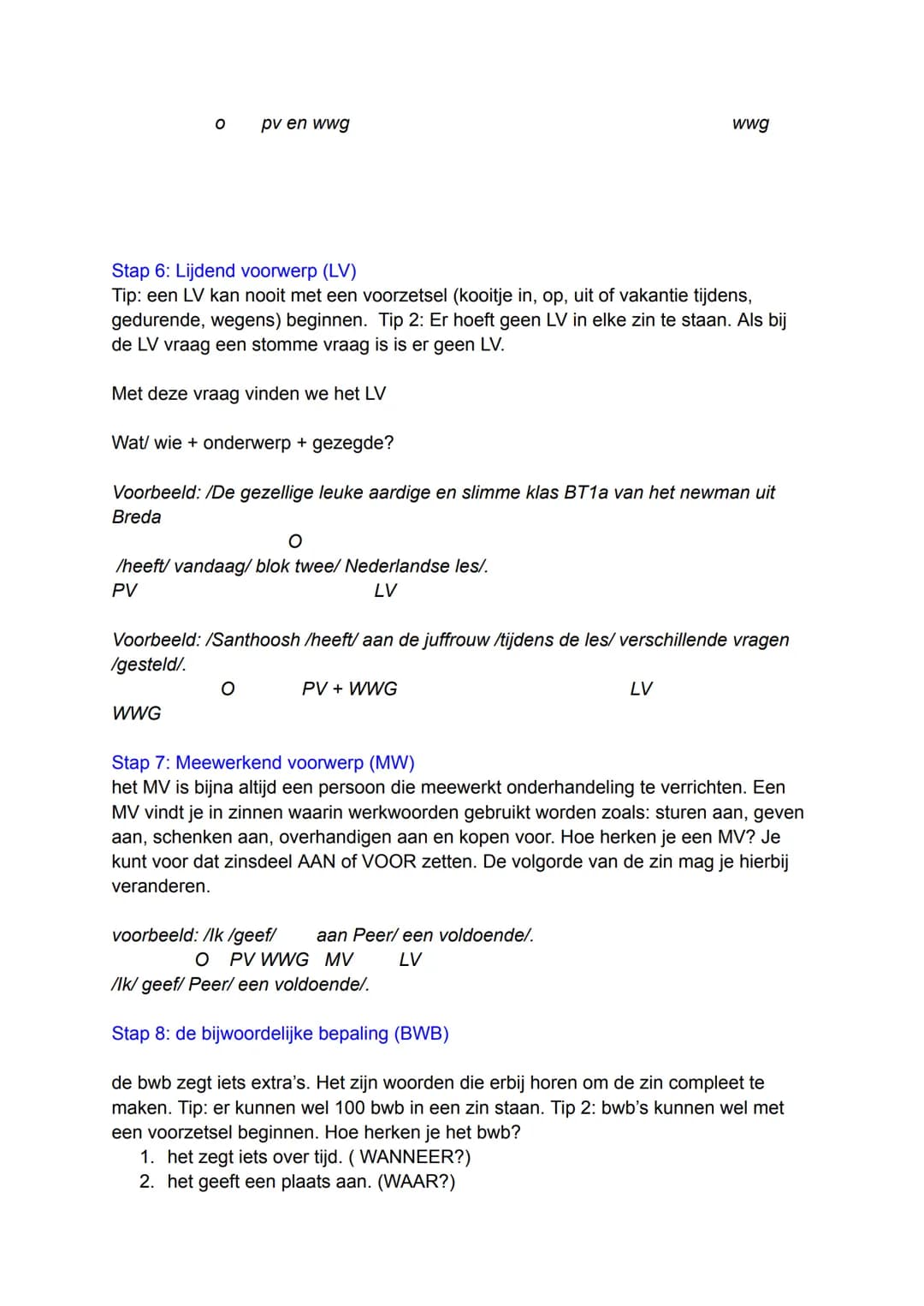 AANTEKENINGEN PROEFWERK GRAMMATICA
redekundig ontleden
opzoek naar zinsleden
Wat is een zinsdeel?
Een zinsdeel is een woord of een groepje w