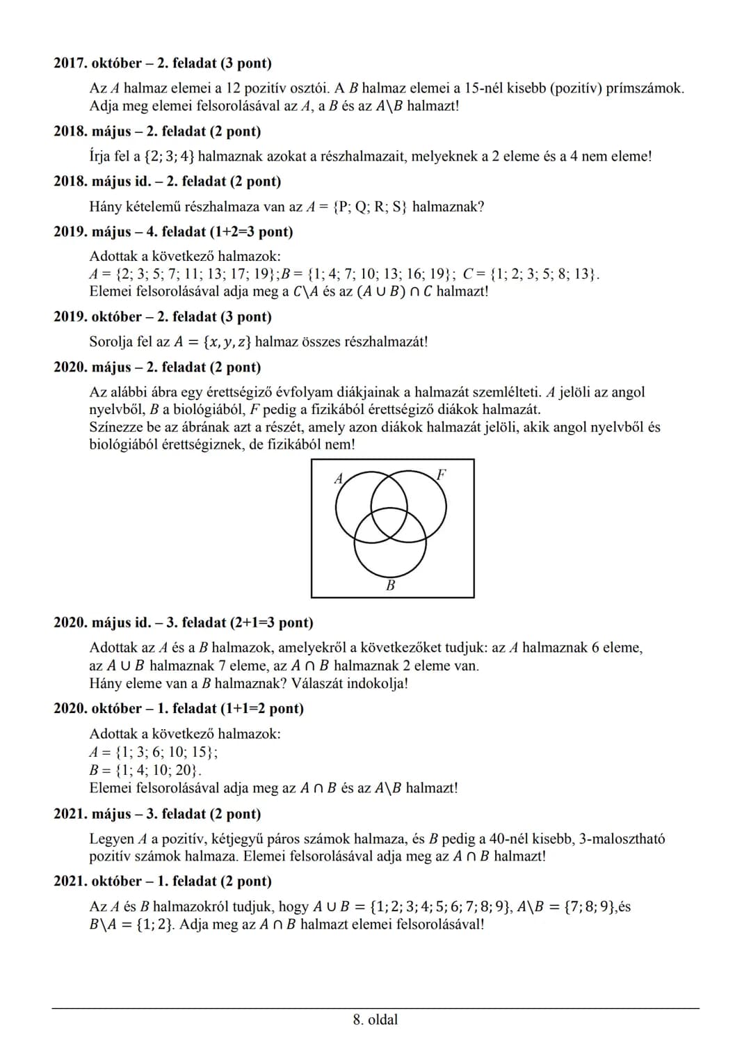 # MATEMATIKA
Érettségi feladatok témakörök szerint
KÖZÉPSZINT
2003–2021 október # TARTALOMJEGYZÉK
1. HALMAZOK, LOGIKA, KOMBINATORIKA, GR