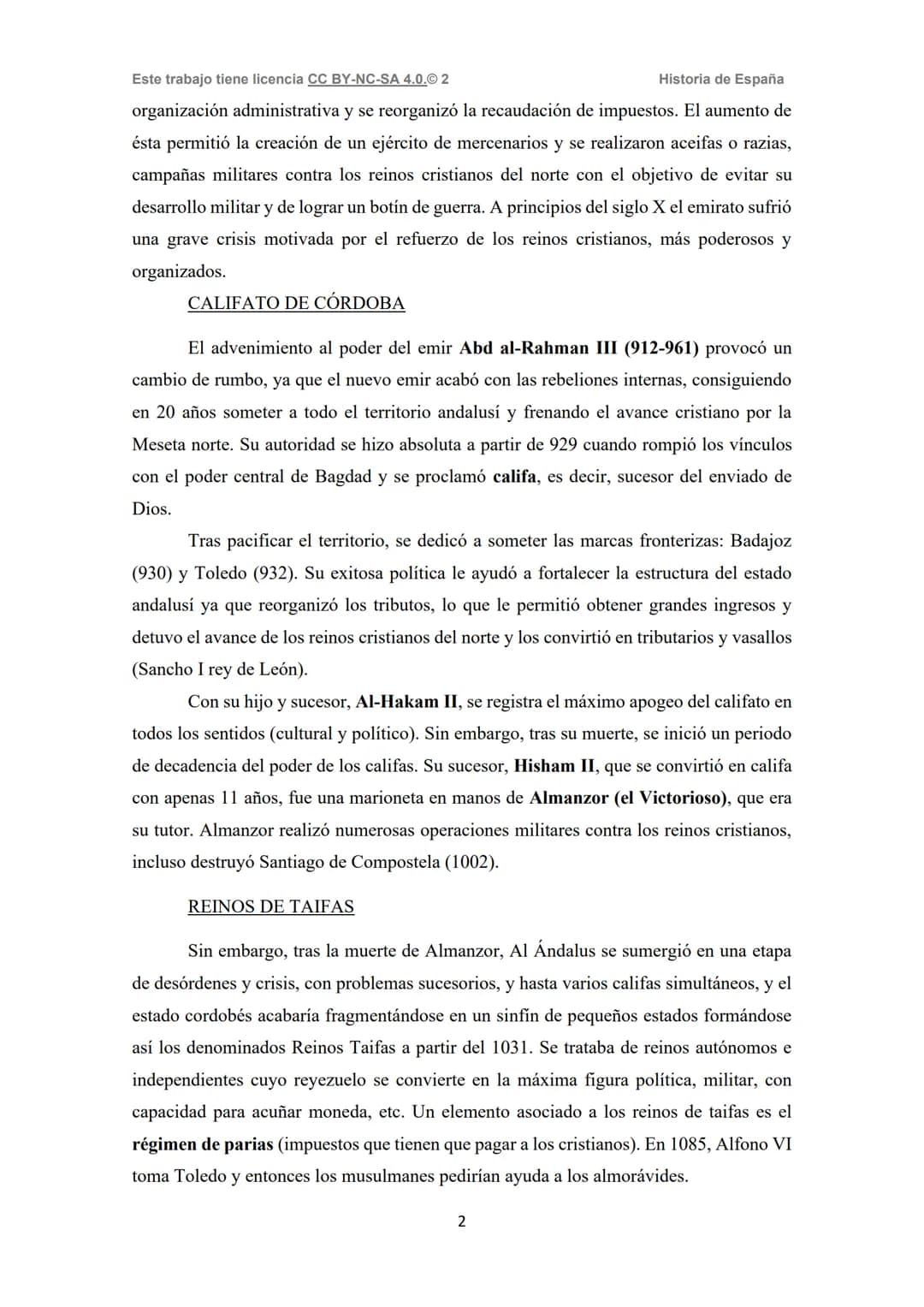 Este trabajo tiene licencia CC BY-NC-SA 4.0.© 2
PREGUNTAS CORTAS RESUELTAS TEMA 2
AL ÁNDALUS
1. Explique brevemente la evolución política