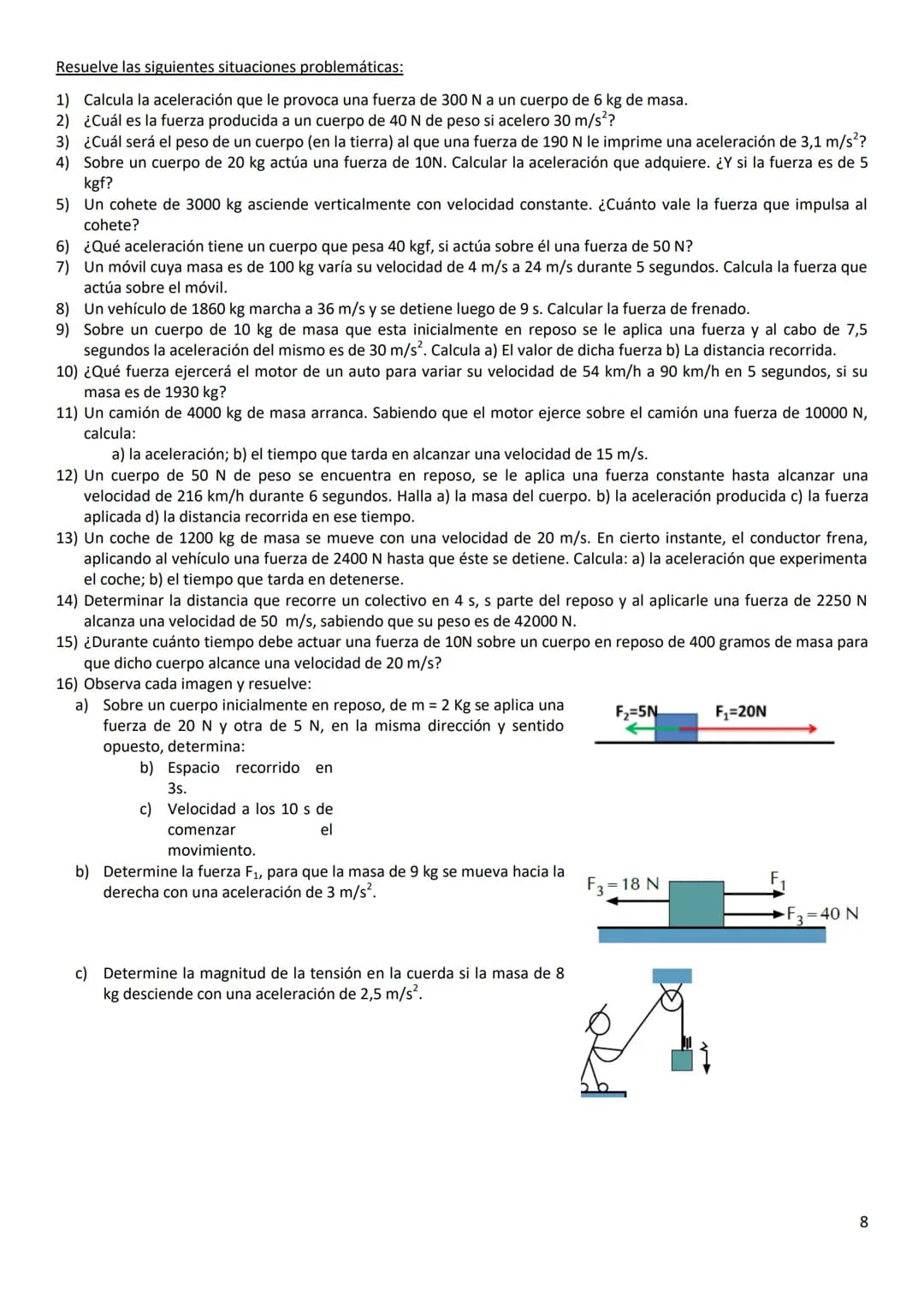 # DINAMICA
Es la rama de la Física que estudia las causas por las cuales se mueve un cuerpo.
Para conocer las causas del movimiento de los
