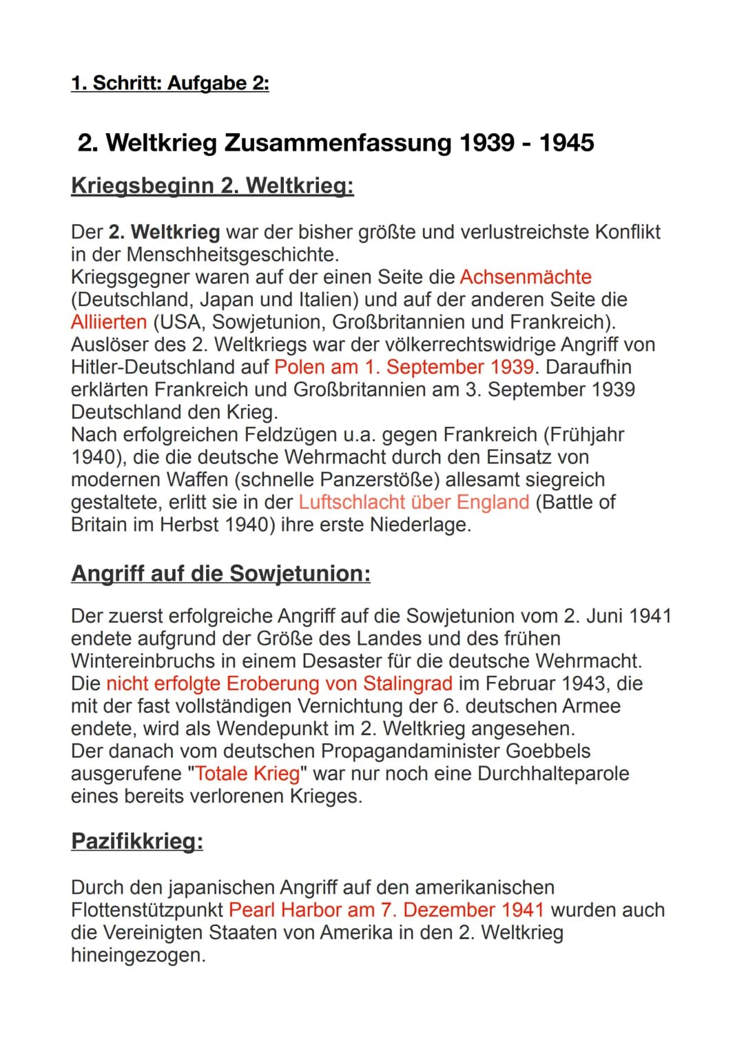 # 1. Schritt: Aufgabe 2:
## 2. Weltkrieg Zusammenfassung 1939-1945
### Kriegsbeginn 2. Weltkrieg:
Der 2. Weltkrieg war der bisher größte u
