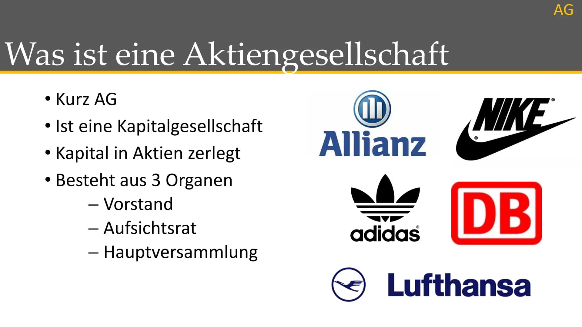 Aktiengesellschaften # Gliederung
* Was sind Rechtsformen?
* Rechtsform Aktiengesellschaft
* Unterschied zu anderer Rechtsform
* Vor- und Na