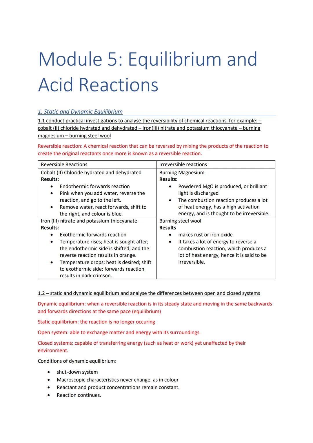 # Module 5: Equilibrium and
# Acid Reactions
1. Static and Dynamic Equilibrium
1.1 conduct practical investigations to analyse the reversi