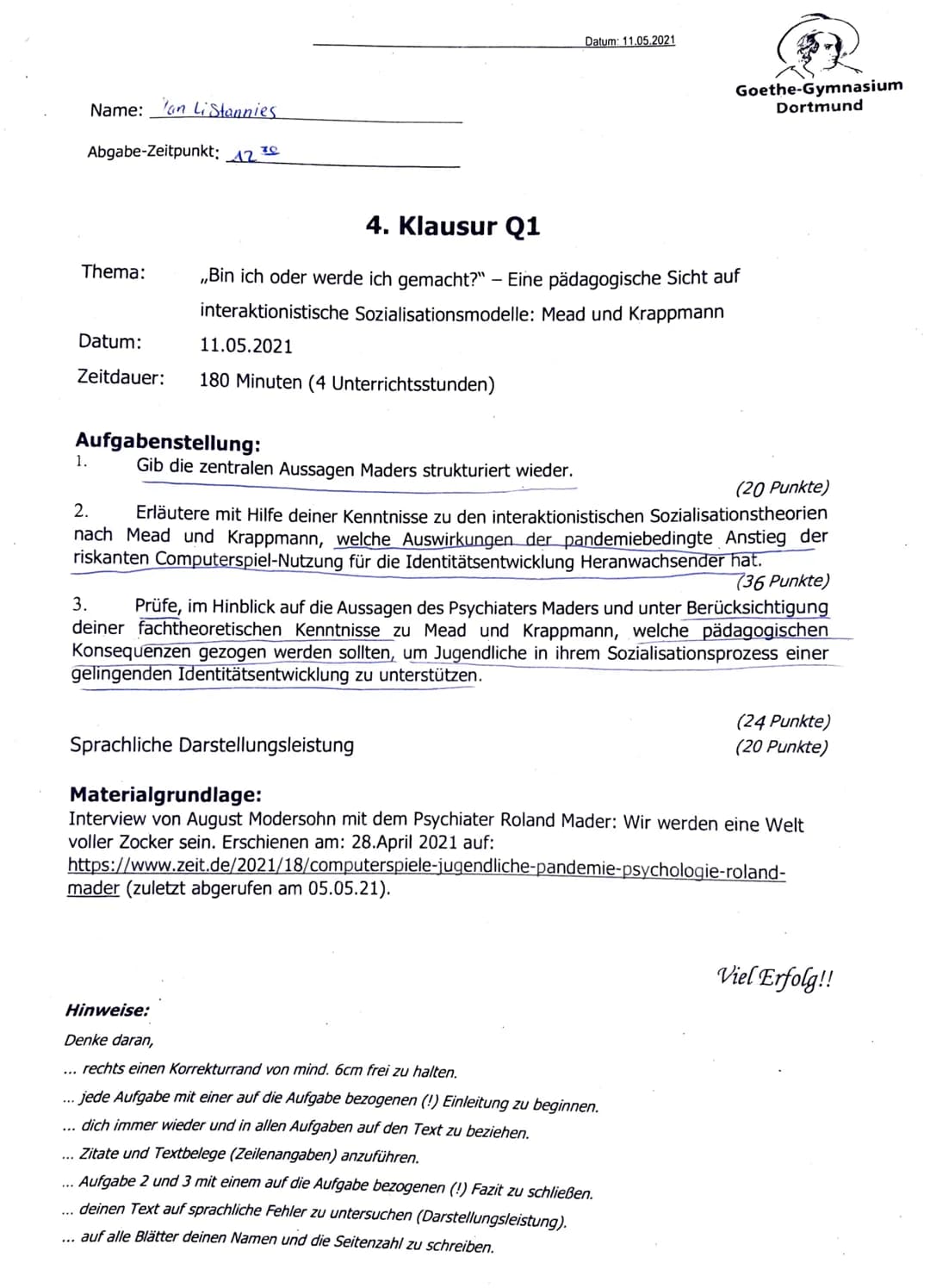 Datum: 11.05.2021
Goethe-Gymnasium
Dortmund
Name: Yan Listannies
Abgabe-Zeitpunkt: 12
4. Klausur Q1
Thema: „Bin ich oder werde ich gem