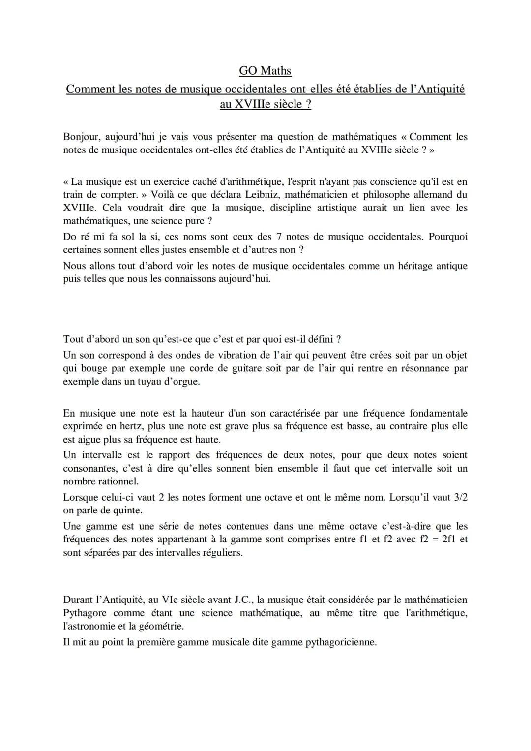 # GO Maths
Comment les notes de musique occidentales ont-elles été établies de l'Antiquité
au XVIIIe siècle ?
Bonjour, aujourd'hui je vais