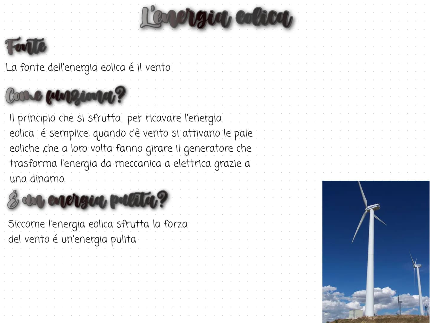 Le fonti rinnovabili
Cosa sono?
Le fonti rinnovabili sono tutte quelle fonti che
che si rinnovano nel tempo
Quali sono?
Le principali fonti