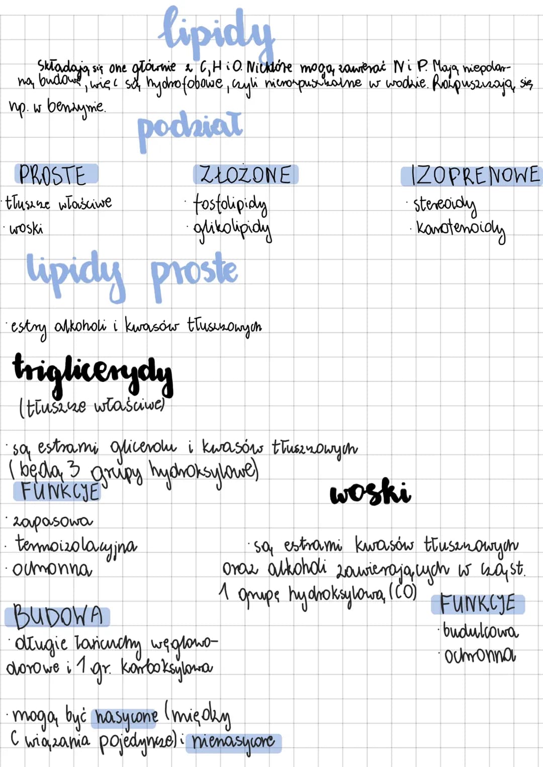# lipidy
Składają się one głównie & C, HiO. Niektóre mogą zawierać Ni P. Mają niepolar-
na, budowe, więc sa hydrofobowe, czyli nierorpusika