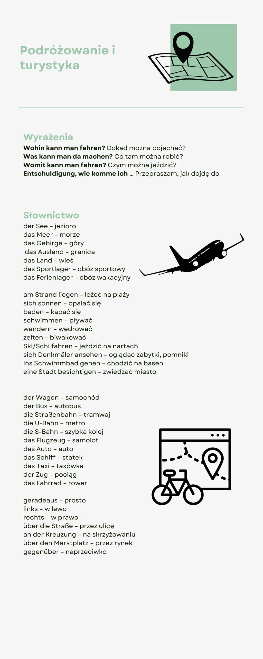 <h2>Wyrażenia</h2>
<p>Wohin kann man fahren? - Dokąd można pojechać?<br>Was kann man da machen? - Co tam można robić?<br>Womit kann man fah