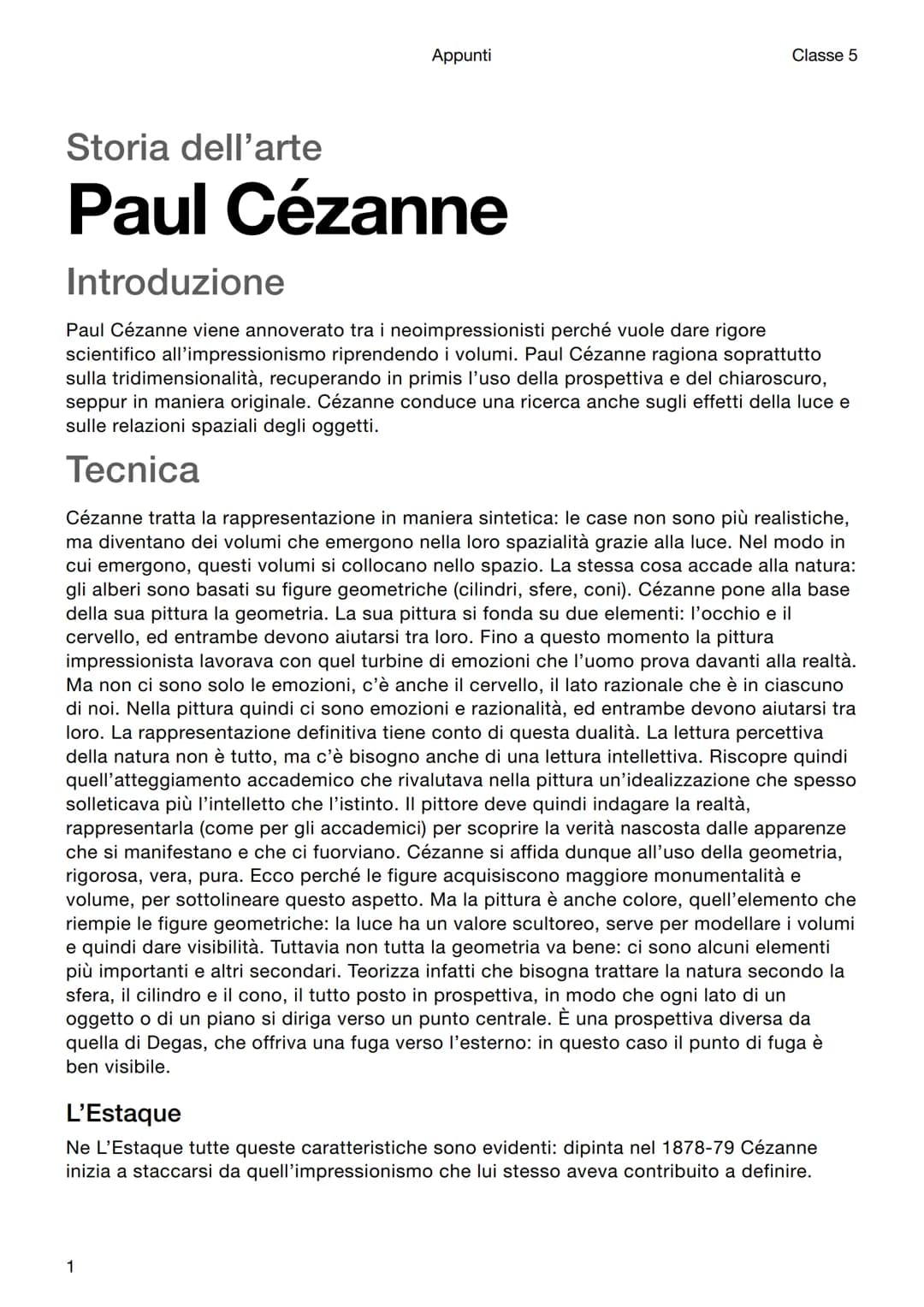 Appunti
Classe 5
# Storia dell'arte
# Paul Cézanne
## Introduzione
Paul Cézanne viene annoverato tra i neoimpressionisti perché vuole da