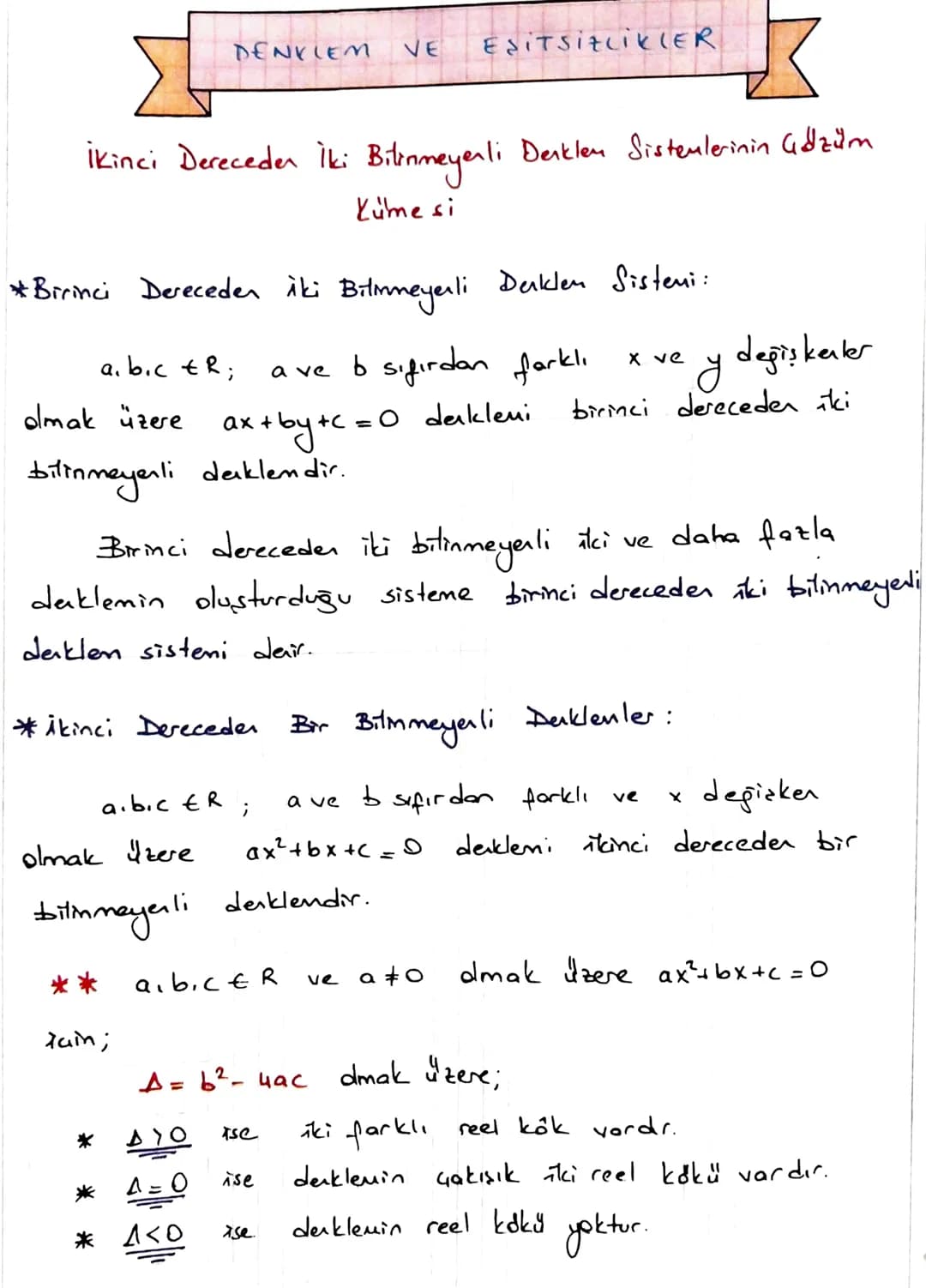 # Σ
DENKLEM VE EşitsizlikLER
İkinci Dereceden İki Bitinmeyerli Denklen Sistemlerinin Gözüm
Küme si
*Birinci Dereceden iki Bitmeyerli Dakle