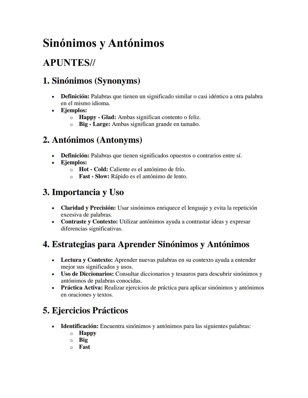# Sinónimos y Antónimos
APUNTES//
1. Sinónimos (Synonyms)
* Definición: Palabras que tienen un significado similar o casi idéntico a ot