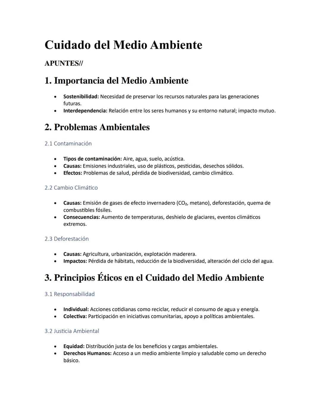 # Cuidado del Medio Ambiente
APUNTES//
1. Importancia del Medio Ambiente
- Sostenibilidad: Necesidad de preservar los recursos naturales