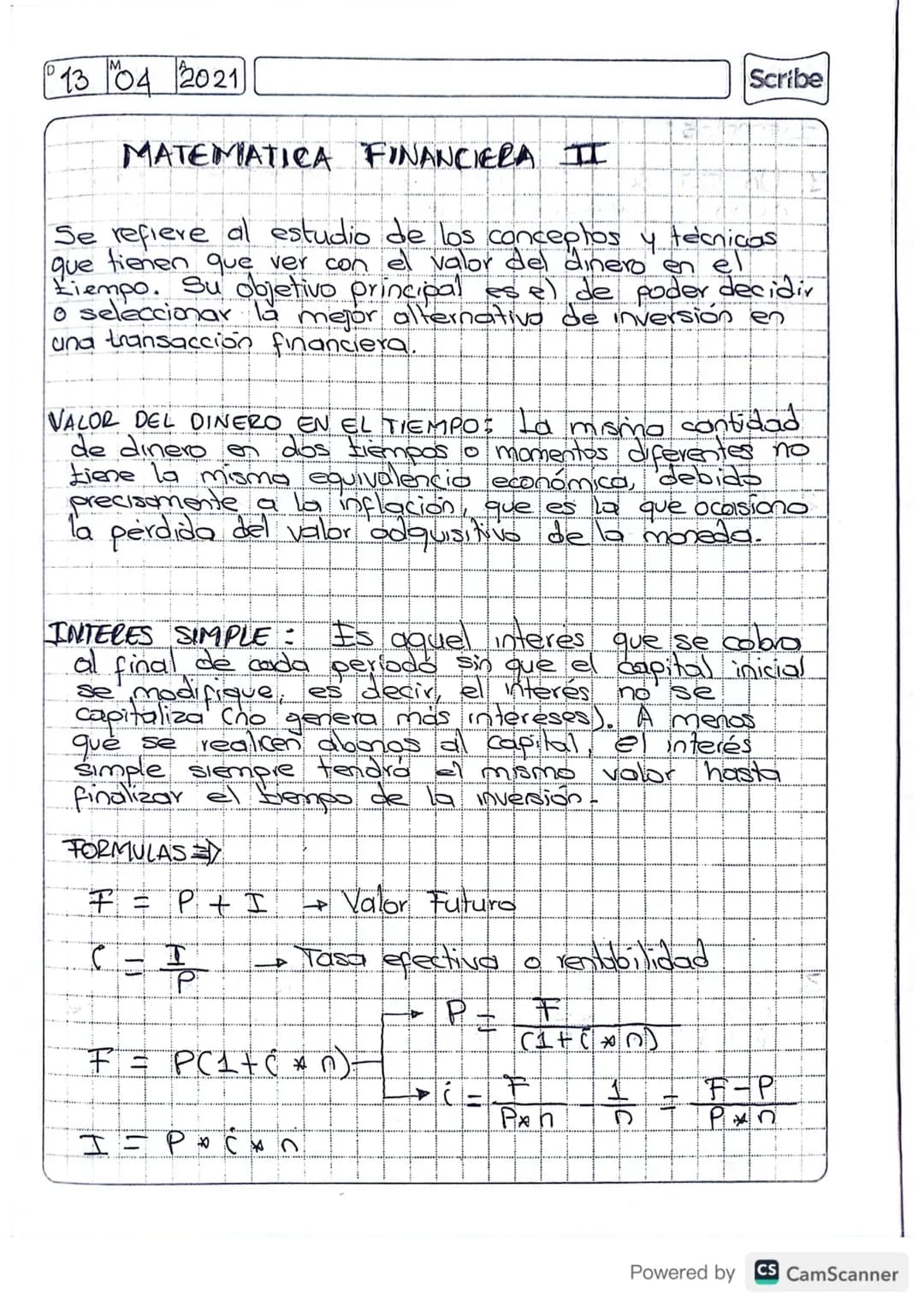 13 04 2021
Scribe
MATEMATICA FINANCIERA II
Se refiere al estudio de los conceptos y técnicas
que tienen que ver con el valor del dinero e