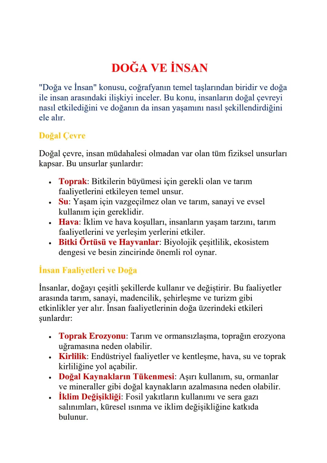 # DOĞA VE İNSAN
"Doğa ve İnsan" konusu, coğrafyanın temel taşlarından biridir ve doğa
ile insan arasındaki ilişkiyi inceler. Bu konu, insan