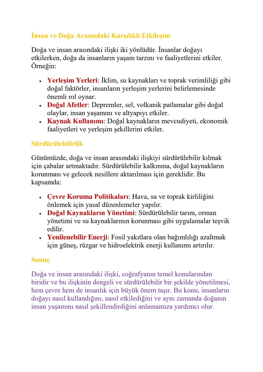 # DOĞA VE İNSAN
"Doğa ve İnsan" konusu, coğrafyanın temel taşlarından biridir ve doğa
ile insan arasındaki ilişkiyi inceler. Bu konu, insan