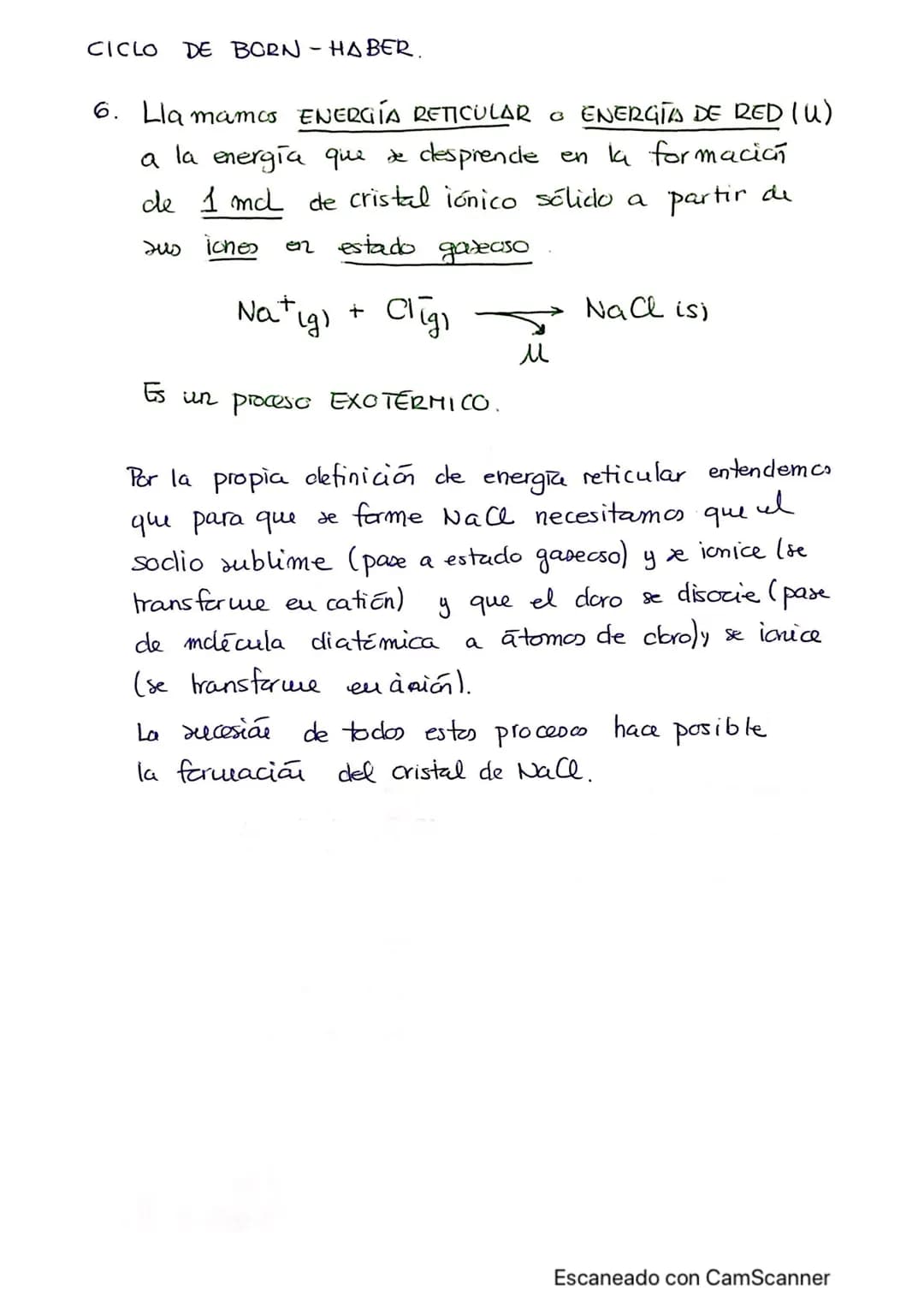# CICLO DE BORN HABER
El ciclo expresa con reacciones químicas todos los procesos
que son necesarios para que tenga lugar la formación de
u