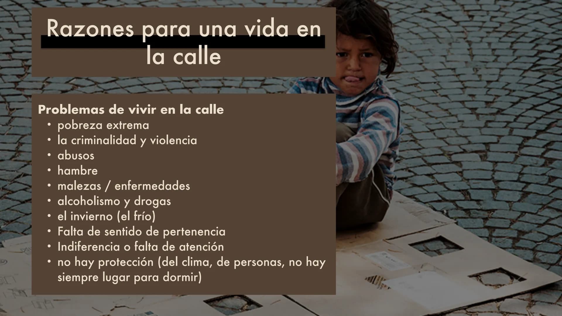 LOS NIÑOS
DE LA CALLE
Una presentación de
Jenny y Max 01
Informaciones Generales
04
Formas del Trabajo infantil
02
Características especí