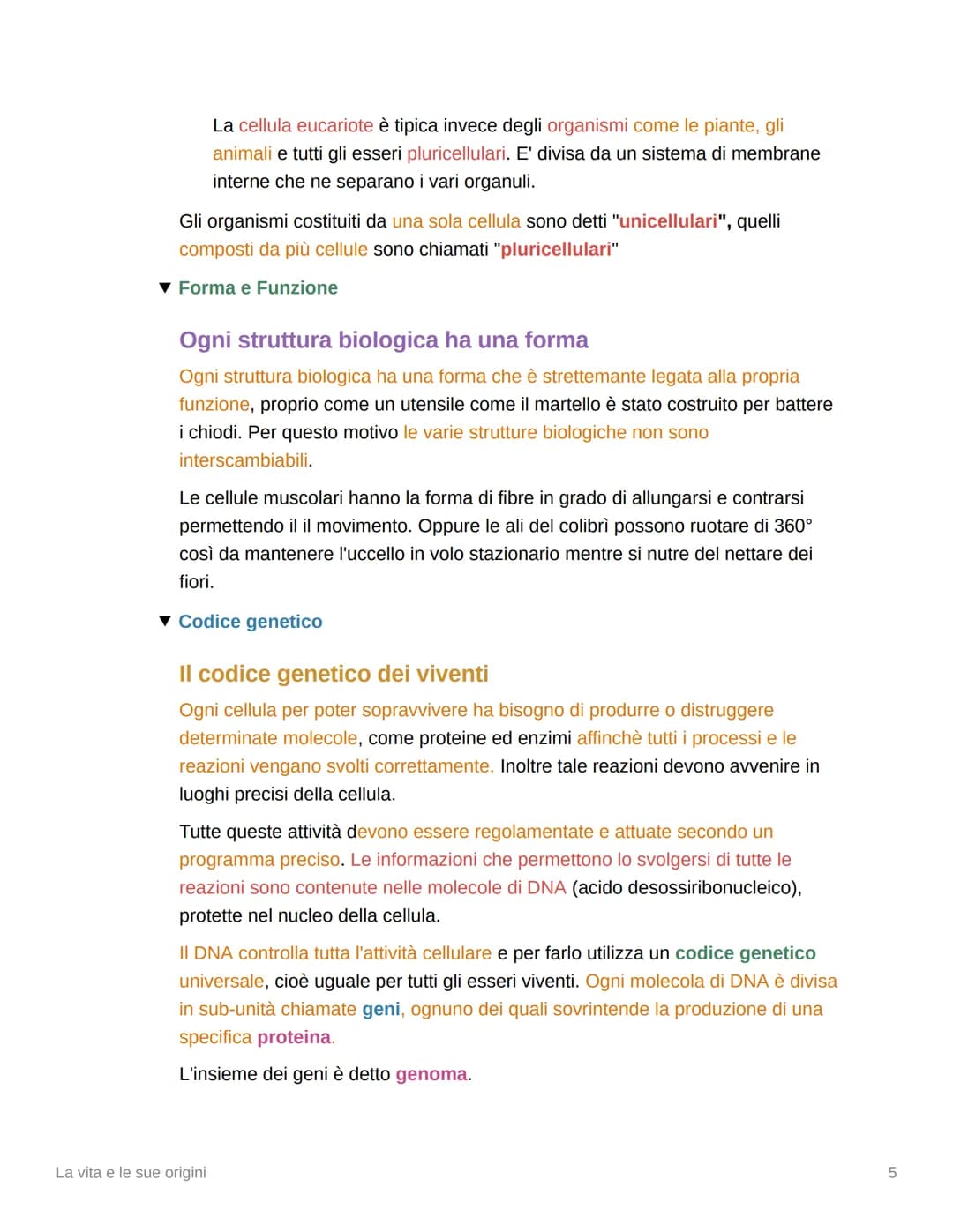 # La vita e le sue origini
▼ Cosa studia la Biologia?
La biologia è la scienza che studia la vita, le sue origini e la sua evoluzione e pe