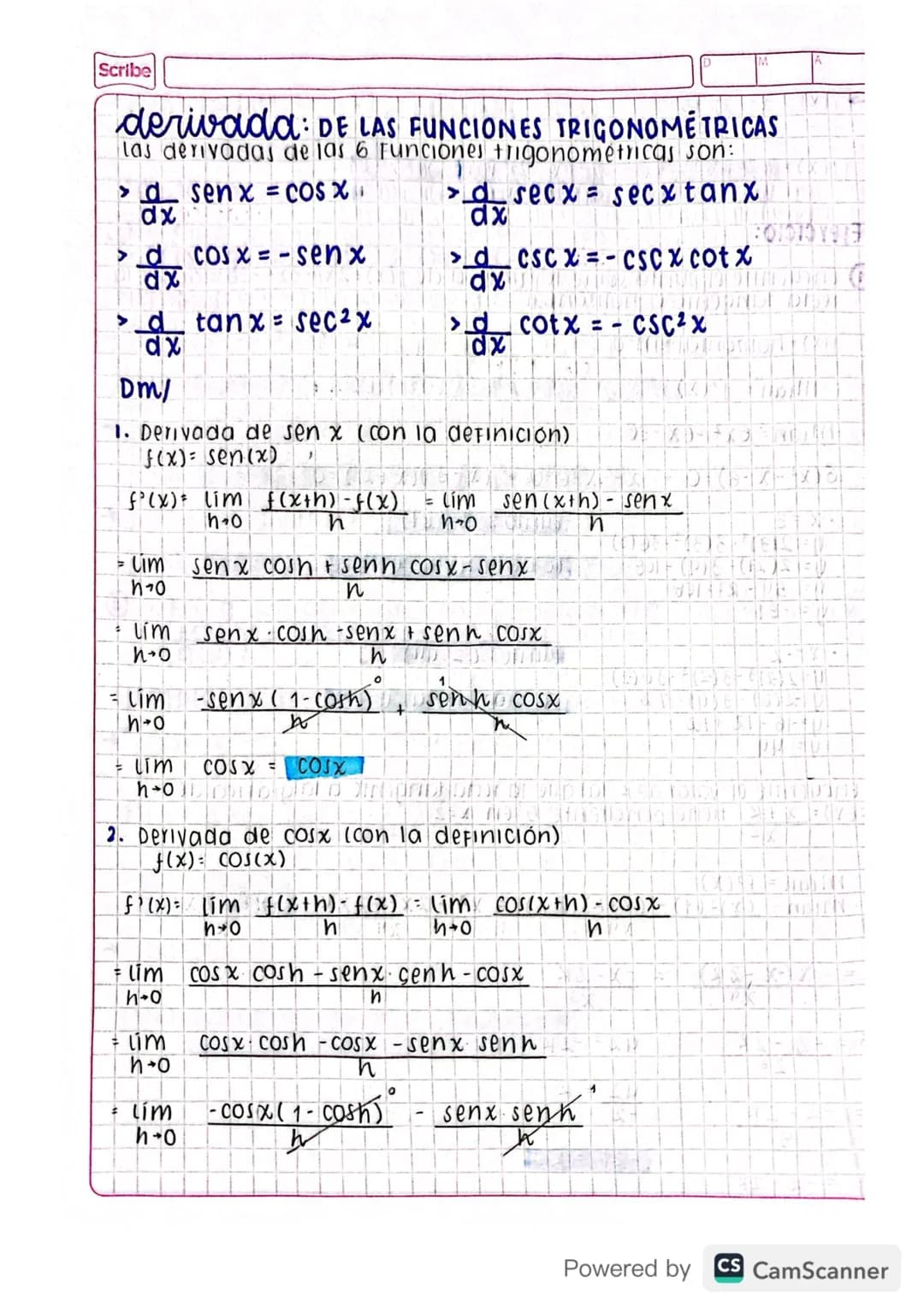 Scribe
derivada: DE LAS FUNCIONES TRIGONOMETRICAS
las derivadas de las 6 Funciones trigonometricas son:
> $\frac{d}{dx}$ sen x = cos x
>