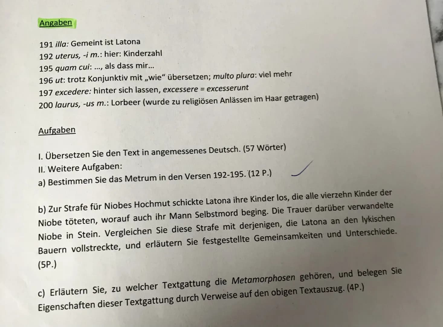 Angaben
191 illa: Gemeint ist Latona
192 uterus, -i m.: hier: Kinderzahl
195 quam cui: ... als dass mir...
196 ut: trotz Konjunktiv mit