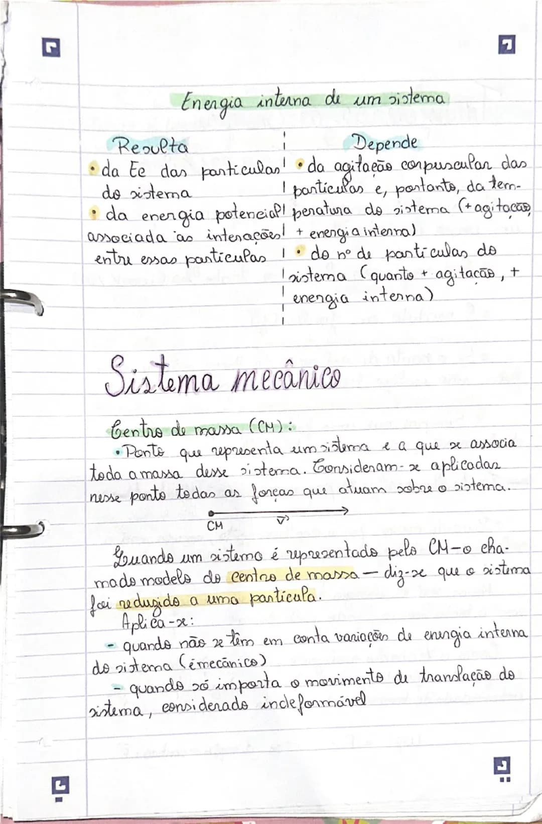 -Energia interna
- Não pode ser criada nem destruída.
- Pode ser transferida de um corpo para outro
- Fonte de energia corpo cede enengia.
-